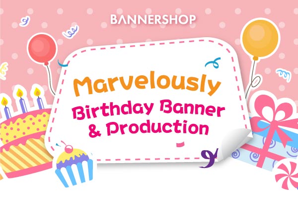 Marvelously Birthday Banner &amp; Production