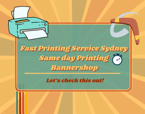 Fast Printing Service Sydney | Same day Printing | Bannershop